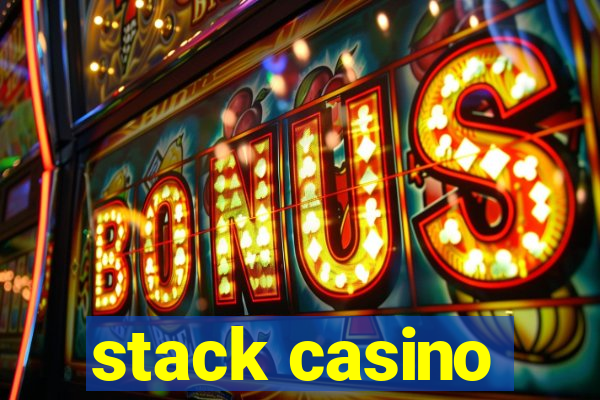 stack casino