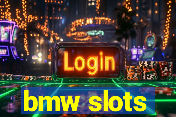 bmw slots