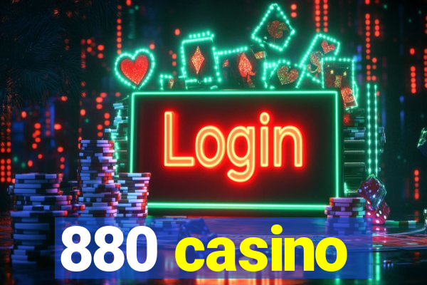 880 casino