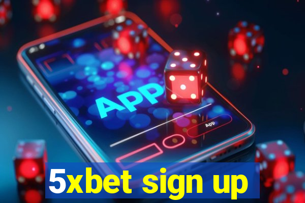 5xbet sign up