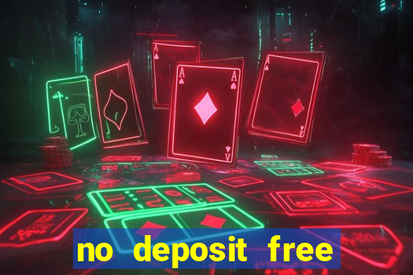 no deposit free casino cash