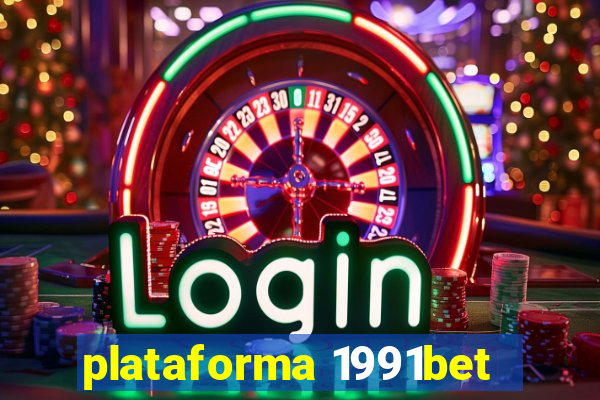 plataforma 1991bet