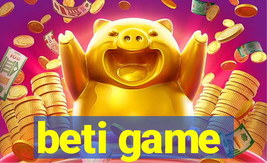 beti game