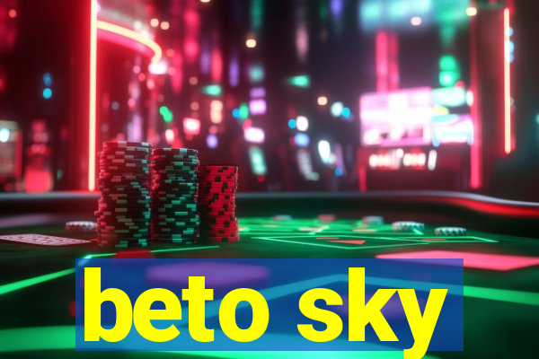 beto sky