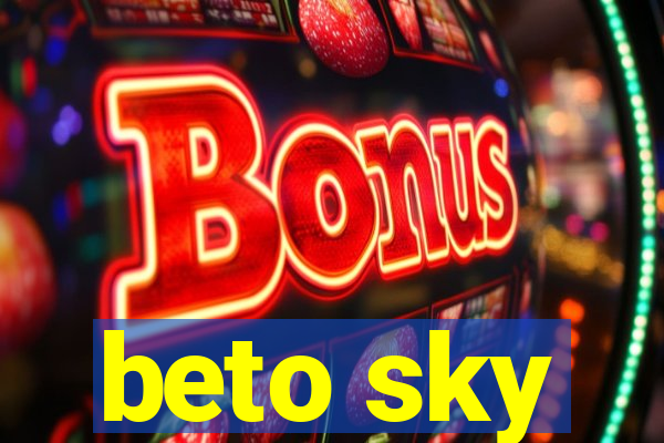 beto sky