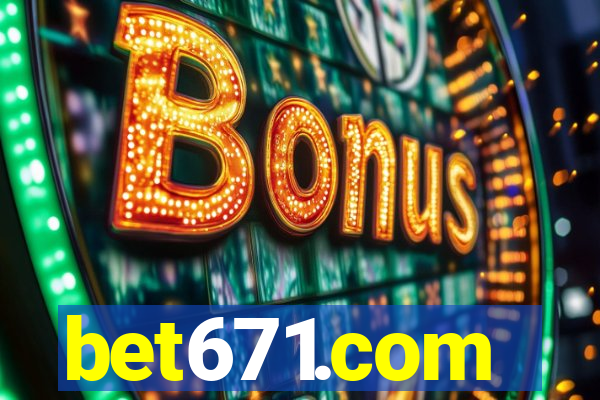 bet671.com