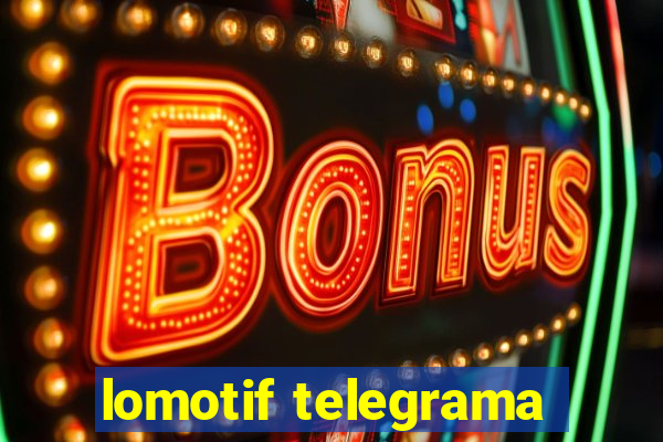 lomotif telegrama