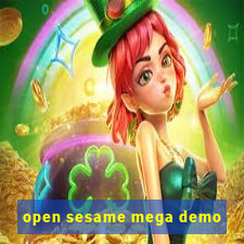 open sesame mega demo