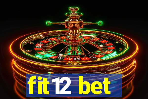 fit12 bet