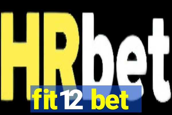 fit12 bet