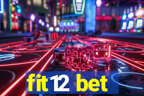 fit12 bet