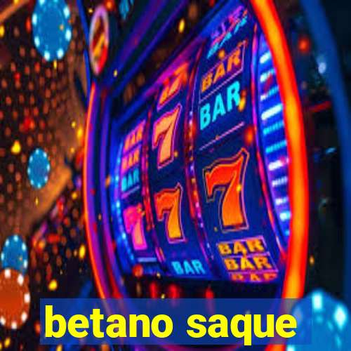 betano saque