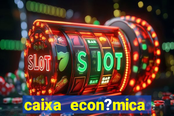 caixa econ?mica federal bets