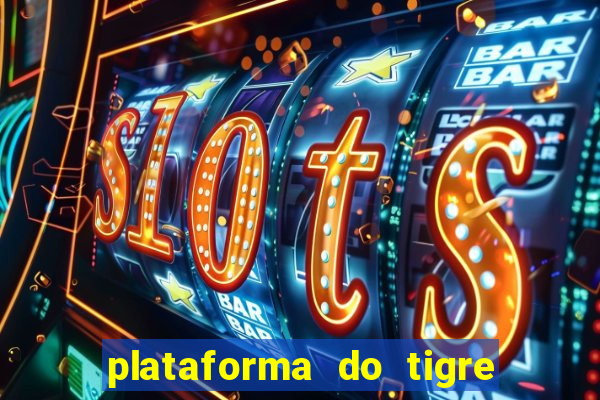 plataforma do tigre de 1 real