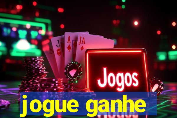 jogue ganhe