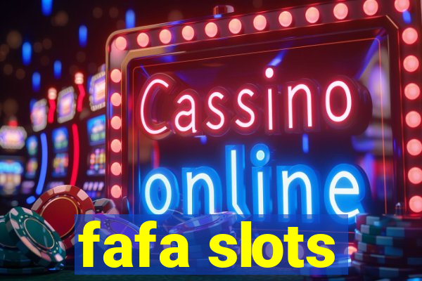 fafa slots