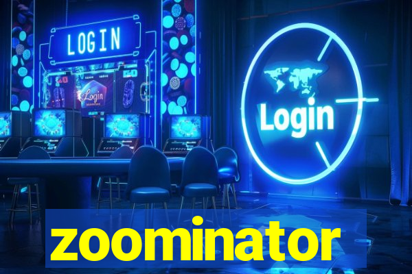 zoominator