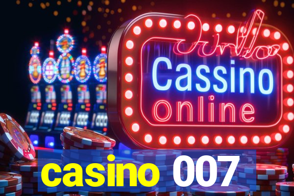 casino 007