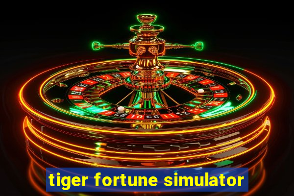 tiger fortune simulator