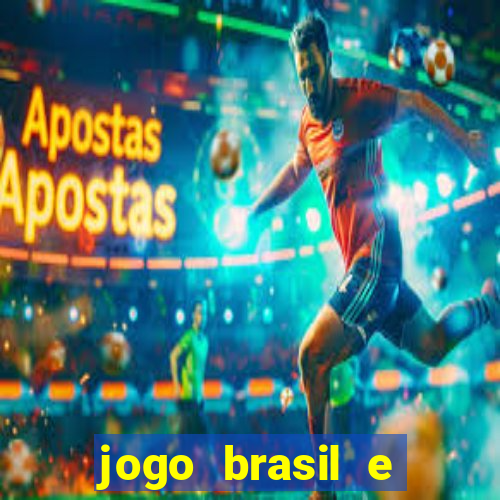 jogo brasil e espanha hoje