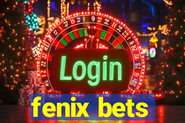 fenix bets