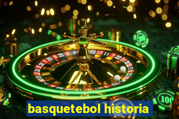 basquetebol historia