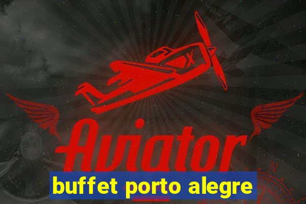 buffet porto alegre