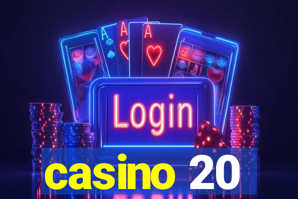 casino 20