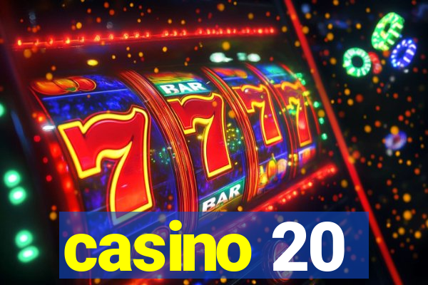 casino 20