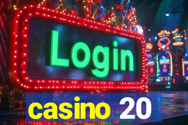 casino 20