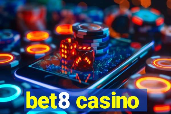 bet8 casino