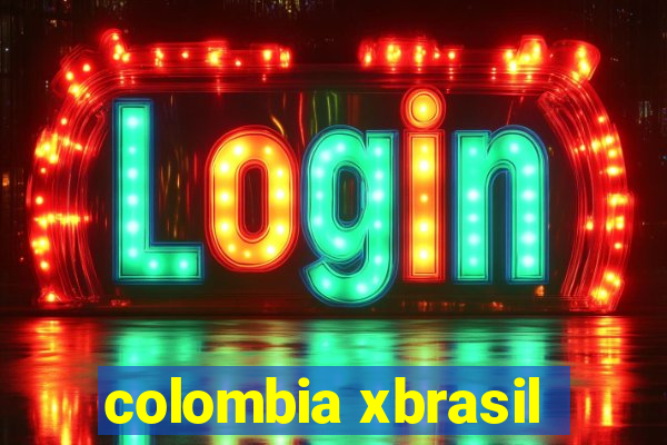 colombia xbrasil