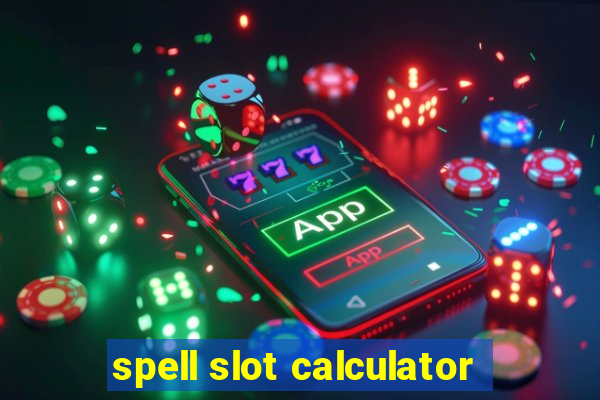 spell slot calculator