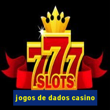 jogos de dados casino