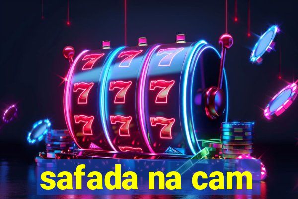 safada na cam