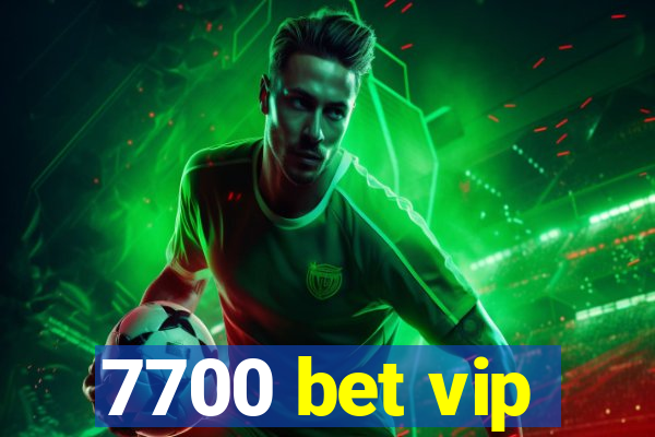 7700 bet vip