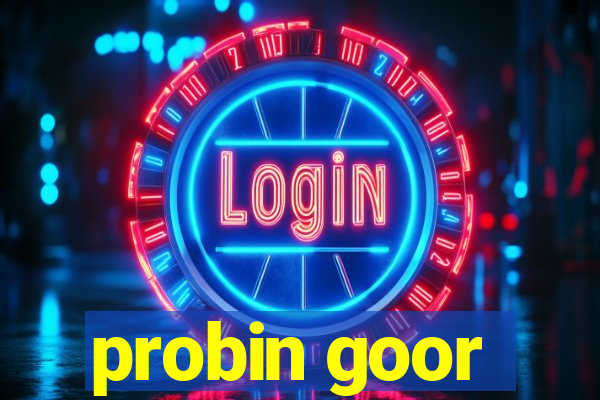 probin goor