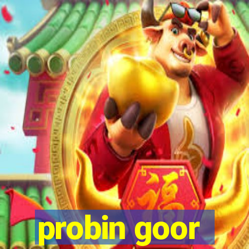 probin goor