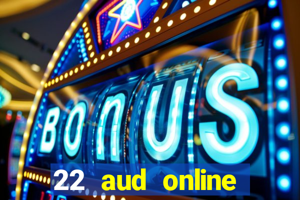 22 aud online casino e wallet