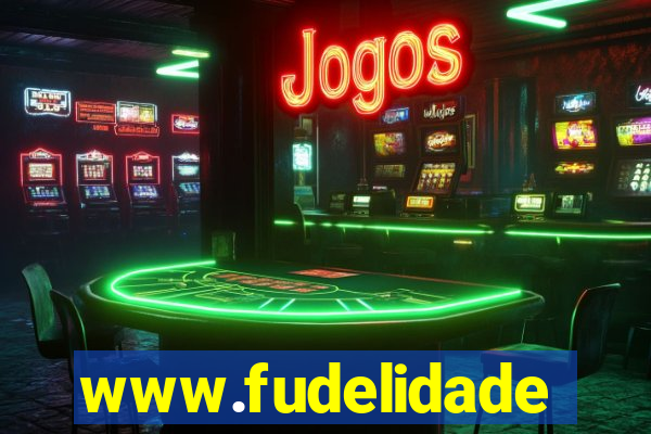 www.fudelidade