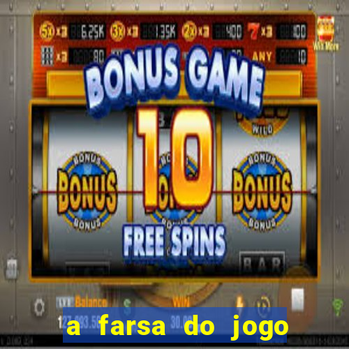 a farsa do jogo do tigrinho