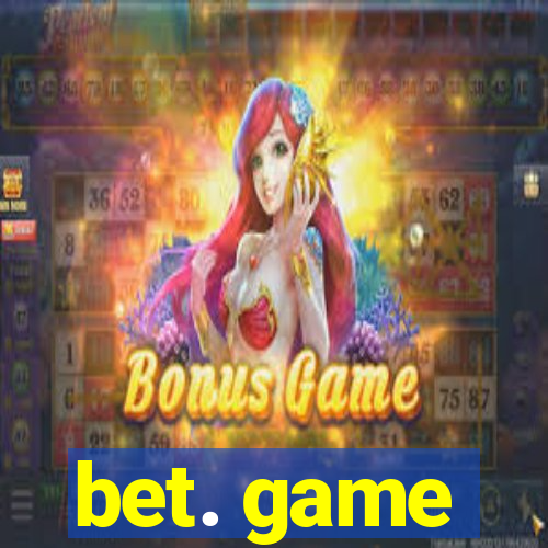 bet. game