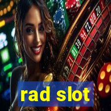 rad slot