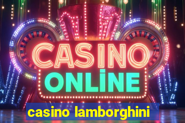 casino lamborghini