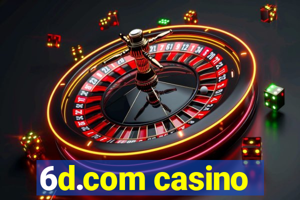 6d.com casino