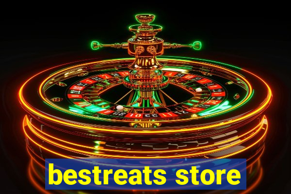 bestreats store