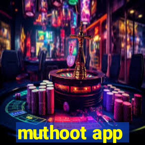 muthoot app