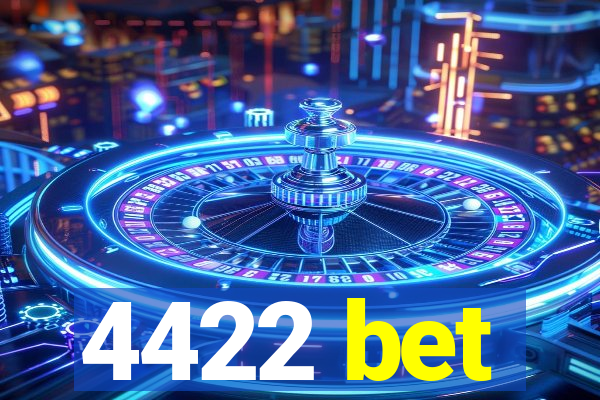 4422 bet