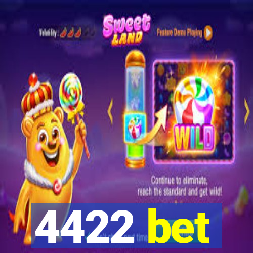 4422 bet