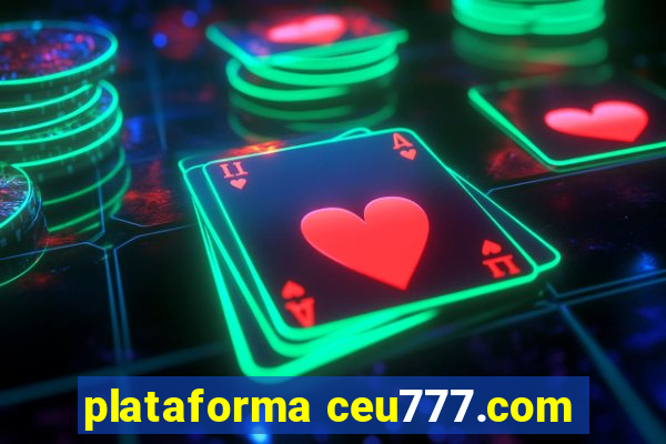 plataforma ceu777.com